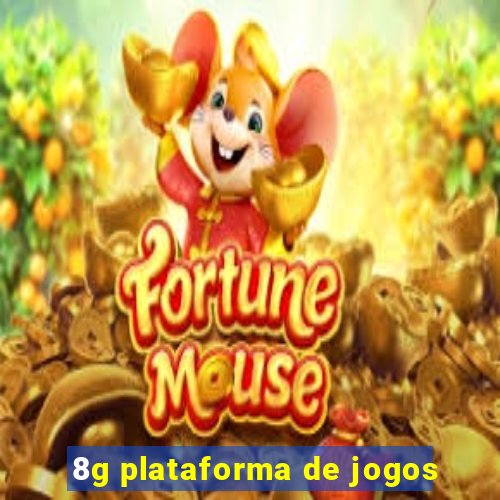 8g plataforma de jogos